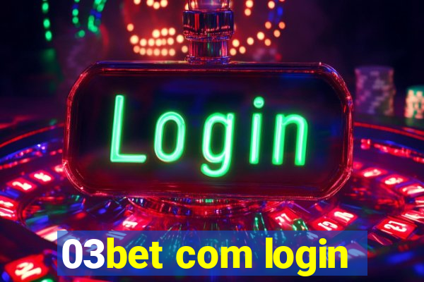 03bet com login